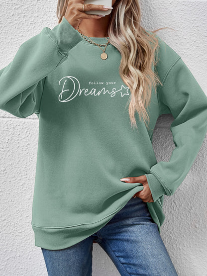 FOLLOW YOUR DREAMS Graphic Sweatshirt